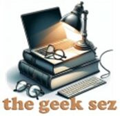 the geek sez